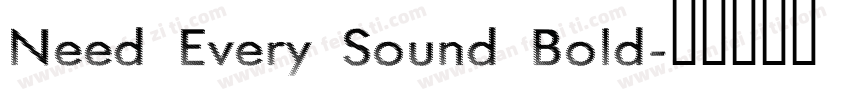 Need Every Sound Bold字体转换